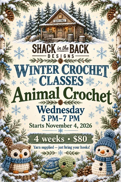 Winter Animal Crochet class poster: Wednesdays, 5–7 PM, starting November 4, 2026, four weeks, $80, yarn supplied, bring your hooks